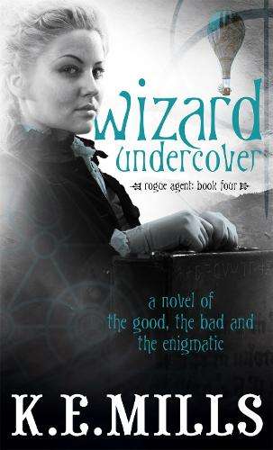 Wizard Undercover - K. E. Mills