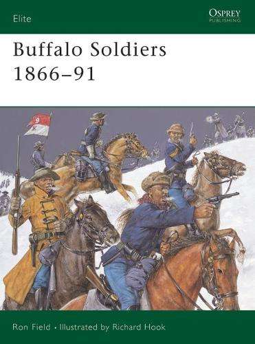 Buffalo Soldiers 1866-91 - Ron Field