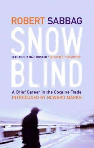 Snowblind - Robert Sabbag