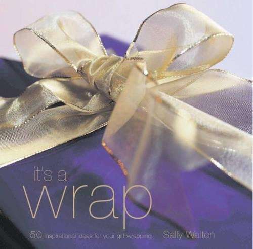 It's a Wrap - Sally Walton