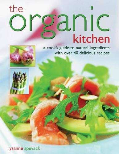The Organic Kitchen - Ysanne Spevack