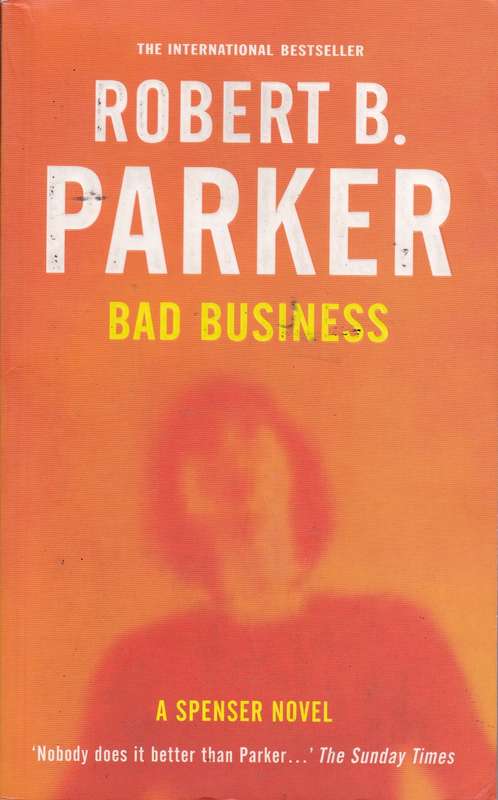 BAD BUSINESS SECONDHAND - PARKER,RB
