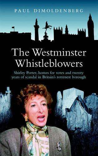 The Westminster Whistleblowers - Paul Dimoldenberg