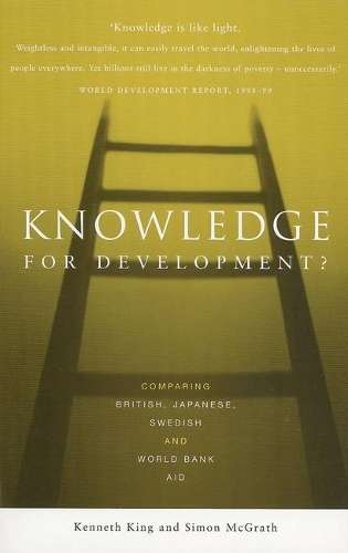 Knowledge for Development? - Kenneth King