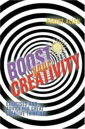 BOOST YOUR CREATIVITY - ALLEN,R
