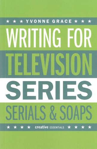 Writing For Television - Yvonne Grace