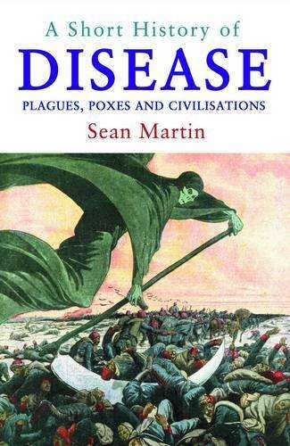 A Short History Of Disease - Sean Martin