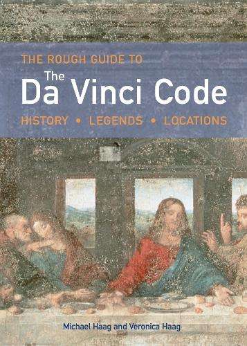 The Rough Guide to the Da Vinci Code (Edition 1) - Michael Haag