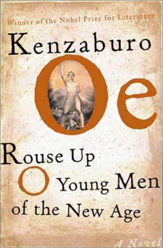 Rouse Up O Young Men Of The New Age - Kenzaburo Oe