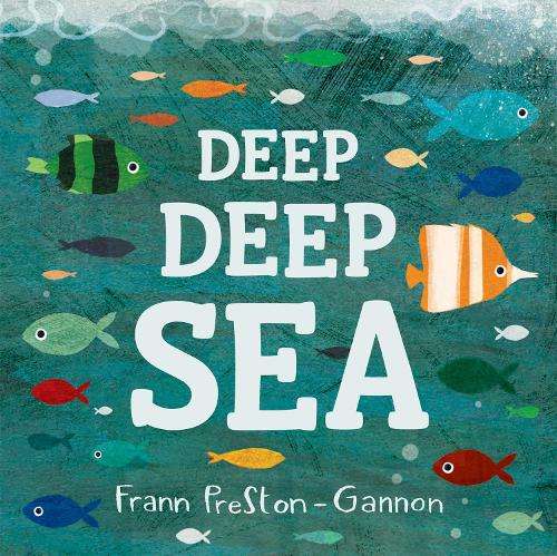 Deep Deep Sea - Frann Preston-Gannon