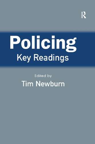 Policing: Key Readings - NEWBURN,T
