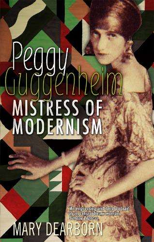 Peggy Guggenheim - Mary Dearborn