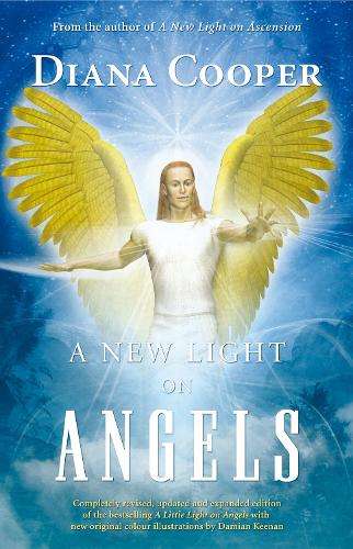 A New Light on Angels - Diana Cooper