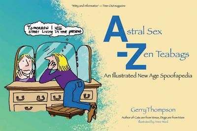 ASTRAL SEX TO ZEN TEABAGS - THOMPSON,G