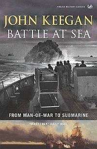 Battle At Sea - John Keegan