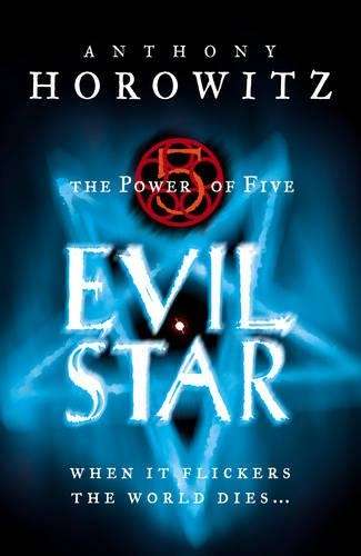 Power Of Five Bk 2: Evil Star - Anthony Horowitz