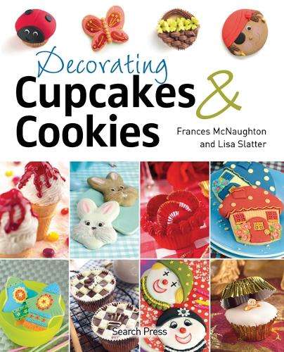 Decorating Cupcakes & Cookies - Frances McNaughton