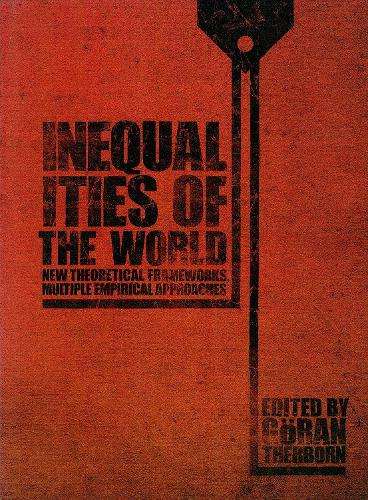 Inequalities of the World - THERBORN,G