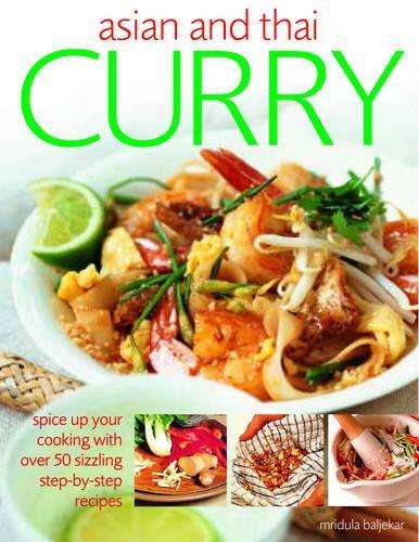 Asian and Thai Curry - Mridula Baljekar