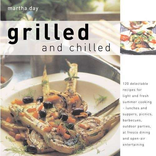 Grilled and Chilled - Martha Day