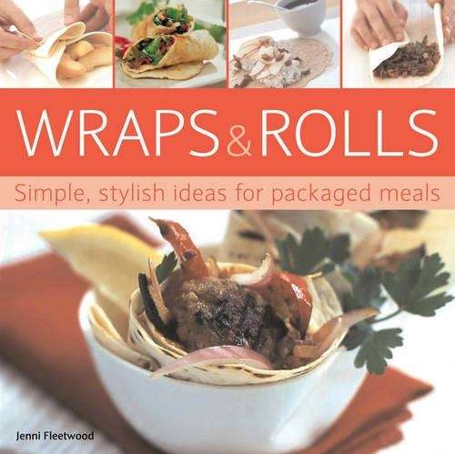Wraps and Rolls - Jenni Fleetwood