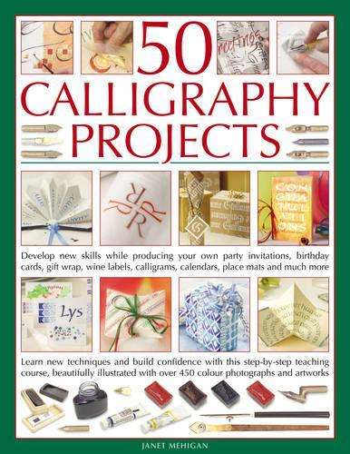 50 Calligraphy Projects - Janet Mehigan