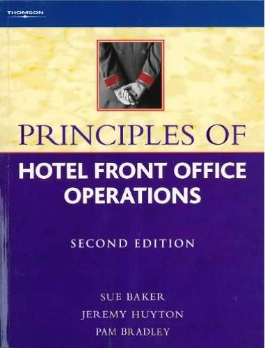 Principles of Hotel Front Office Operations - Jeremy Huyton