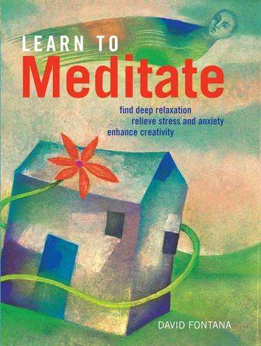 Learn to Meditate - David Fontana