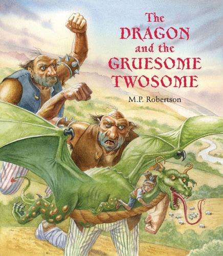 Dragon and the Gruesome Twosome, The - M. P. Robertson