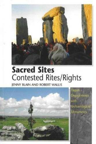 Sacred Sites Contested Rites/Rights - Jenny Blain