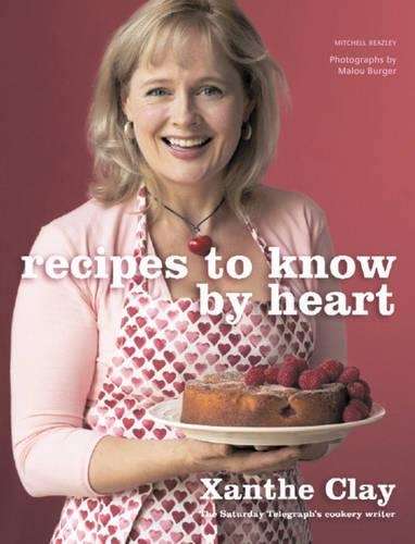 Recipes to Know by Heart - Xanthe Clay
