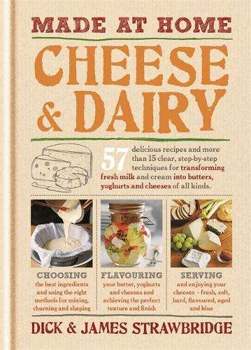 Made at Home: Cheese & Dairy - Dick Strawbridge