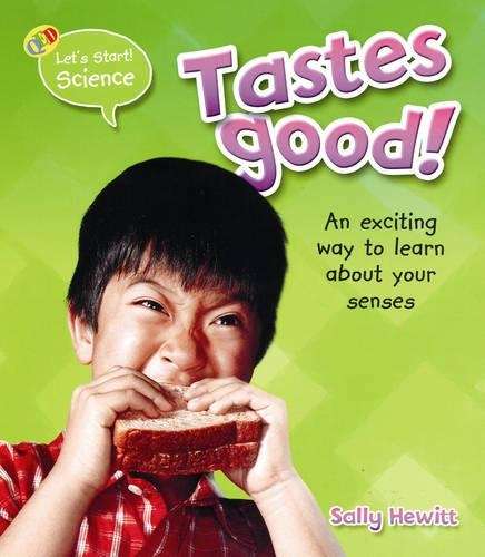 Tastes Good! - Sally Hewitt