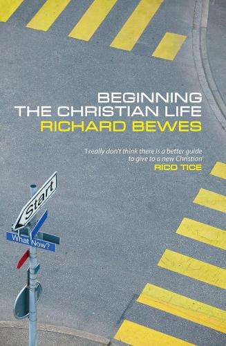 BEGINNING THE CHRISTIAN LIFE - TICE