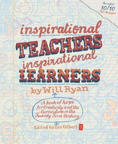 Inspirational Teachers Inspirational Learners - Will Ryan