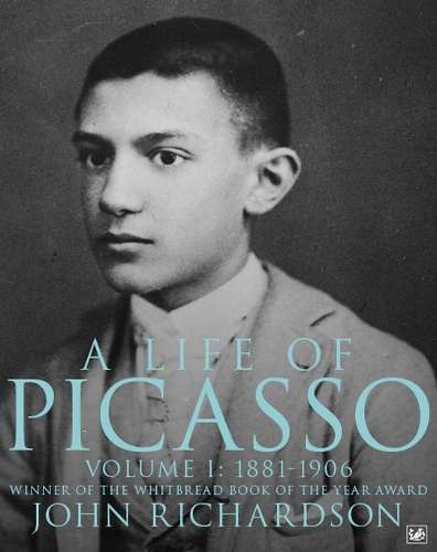 A Life Of Picasso Volume I - John Richardson