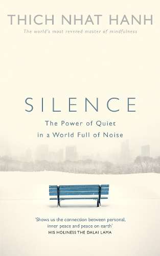 Silence - Thich Nhat Hanh