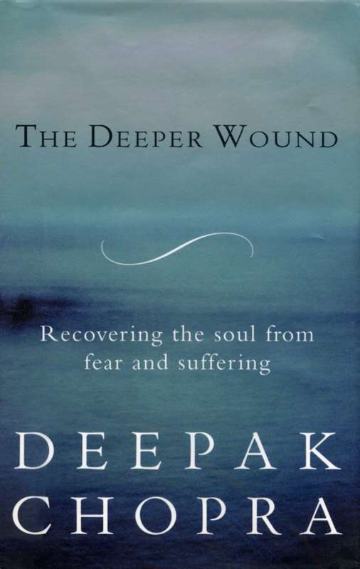 DEEPER WOUNDS - CHOPRA,D
