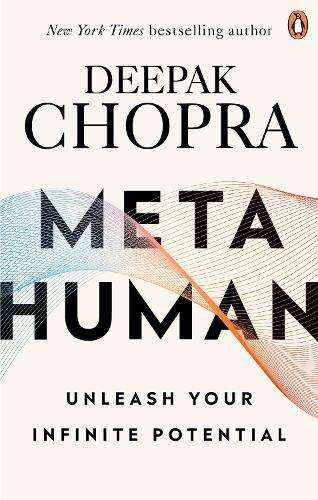 METAHUMAN UNLEASH YOUR INFINITE POTENTIA - CHOPRA,D