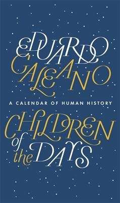 Children of the Days - Eduardo Galeano