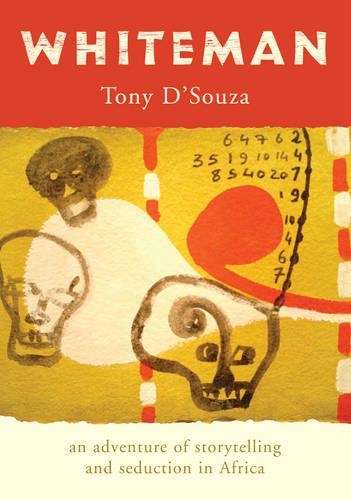 Whiteman - Tony D'Souza