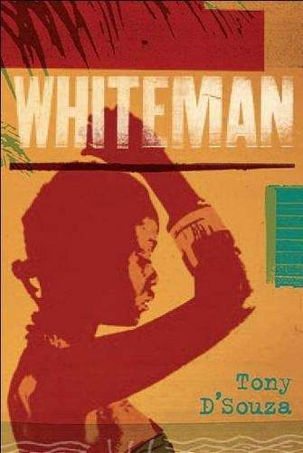 Whiteman - Tony D'Souza