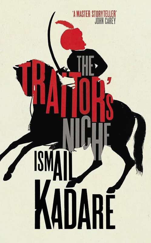 The Traitor's Niche - Ismail Kadare