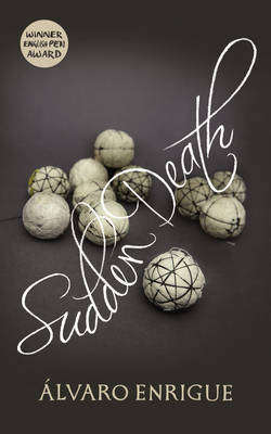 Sudden Death - Alvaro Enrigue