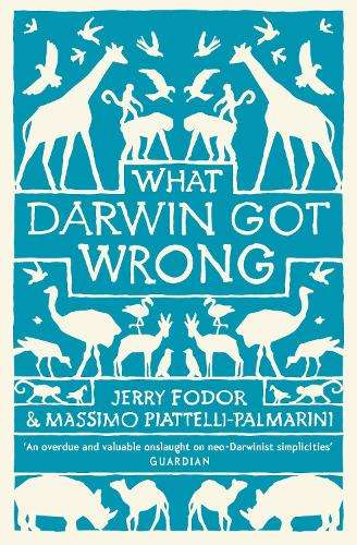 What Darwin Got Wrong - Jerry Fodor