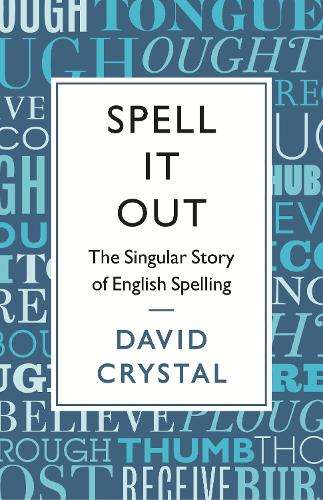 Spell It Out - David Crystal