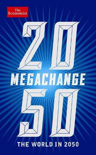The Economist: Megachange - The Economist