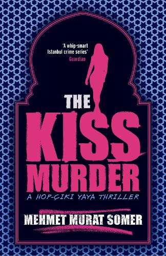 The Kiss Murder - Mehmet Murat Somer