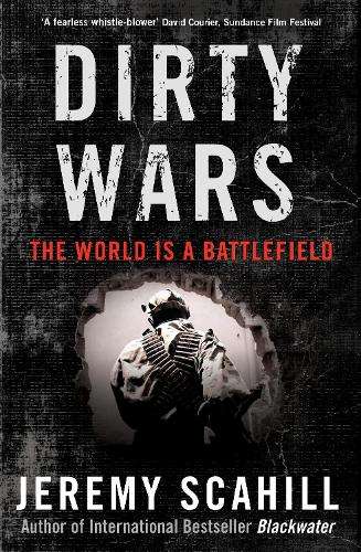Dirty Wars - Jeremy Scahill