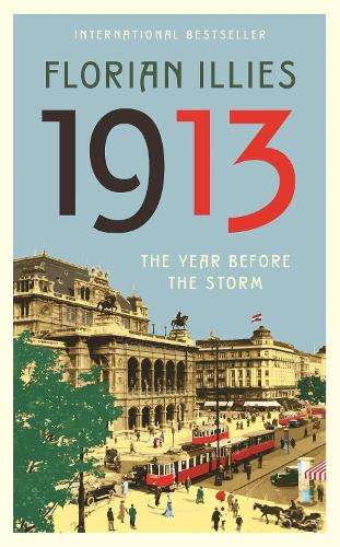 1913 - Florian Illies